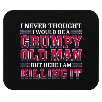 Discover Grumpy Old Killing It Grandpa Mouse Pads