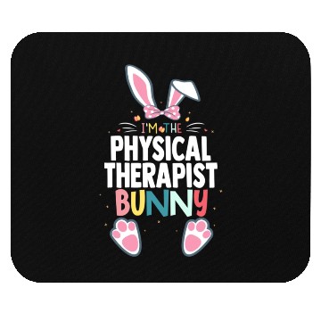 Discover I'M The Physical Therapist Bunny Easter Day Rabbit Mouse Pads