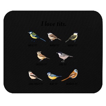 Discover I Love Tits Birdwatching Bird Lover Mouse Pads