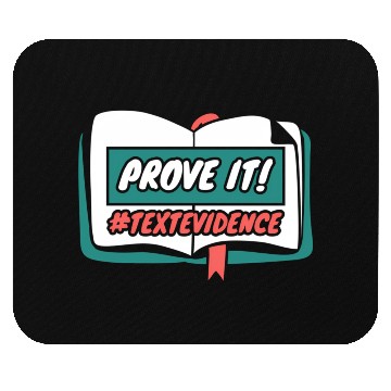 Discover Reading Teacher Prove It Text Evidence Mouse Pads