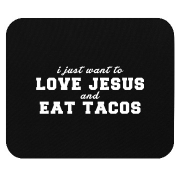 Discover Love Jesus And Eat Tacos Christian Mouse Pads