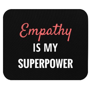 Discover Empathy Is My Superpower Introvert Empathical Empa Mouse Pads