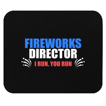 Discover FireworDirector I Run You Run July 4 Meme Mouse Pads