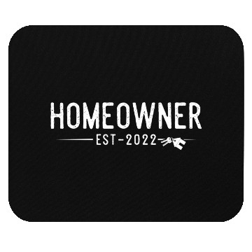 Discover Homeowner 2022 First Time Home Owner Proud His Her Mouse Pads