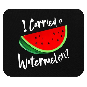 Discover I Carried A Watermelon Tropical Summer Vibes Fruit Mouse Pads