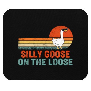 Discover Silly Goose On The Loose Saying Mouse Pads