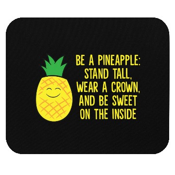 Discover Pineapple Be A Pineapple Love eapples Mouse Pads