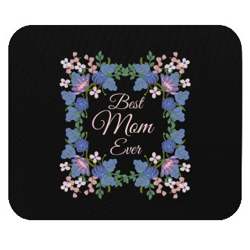Discover Best mom ever Mouse Pads