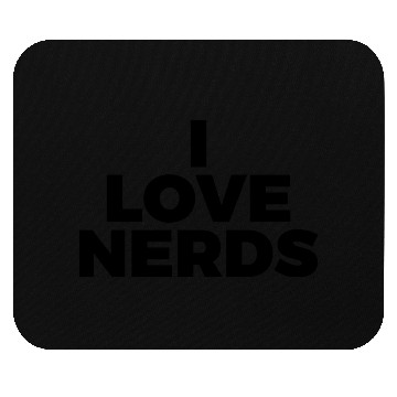 Discover I Love Nerds Mouse Pads