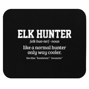 Discover Elk Hunter Definition Elk Hunting Mouse Pads