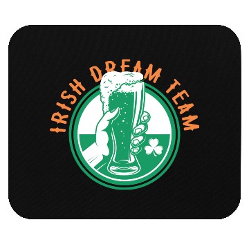 Discover Irish Dream Drinking Team Mouse Pads