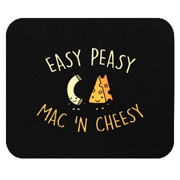 Discover Easy Peasy Mac 'N Cheesy Mouse Pads
