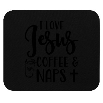 Discover I Love Jesus Coffee And Naps Christian Mouse Pads