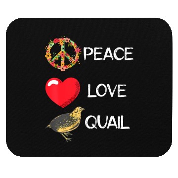 Discover Quail Birds Lover Love Peace Quail Japanese Quail Mouse Pads