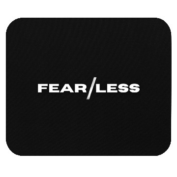 Discover Fearless Mouse Pads