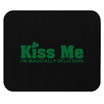 Discover Kiss Me I'm Magically Delicious Mouse Pads