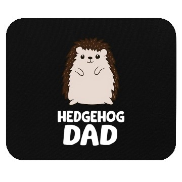Discover Hedgehog Dad Mouse Pads