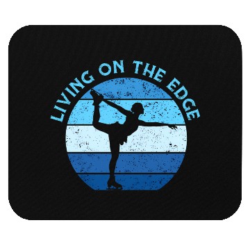 Discover Living On The Edge Figure Skating Mouse Pads