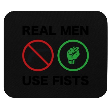 Discover Real Men Use Fists 1 Mouse Pads