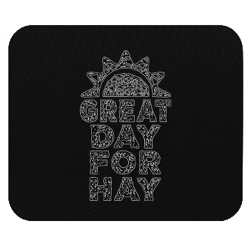 Discover Letterkenny great day for hay Mouse Pads