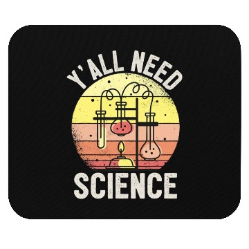 Discover Chemistry Student Scientist YAll Need Science Mouse Pads