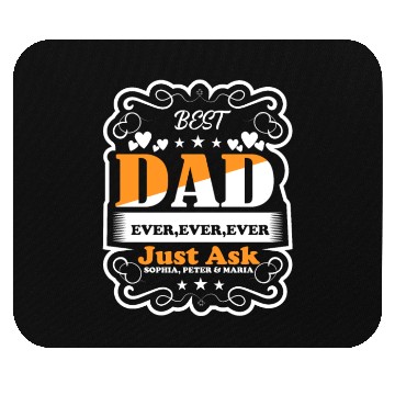 Discover Best Dad ever ever ever Just Ask Sophia Mouse Pads