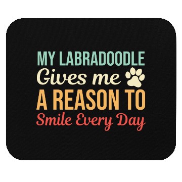 Discover My Labradoodle Gives A Reason To Smile Mouse Pads