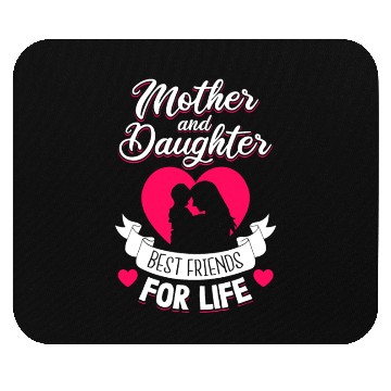 Discover Mother and Daughter Best Friends for Life Mothers Mouse Pads