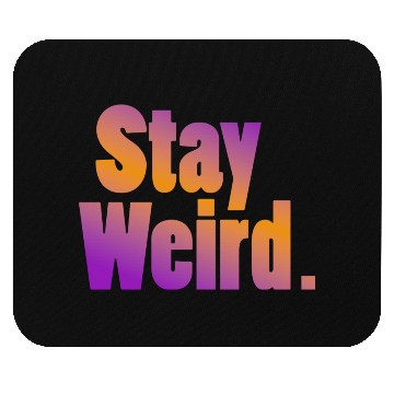 Discover Stay Weird Mouse Pads