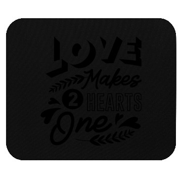 Discover Love Makes 2 Hearts One Mouse Pads
