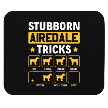 Discover Stubborn Airedale Tricks Dog Lover Airedale Mouse Pads