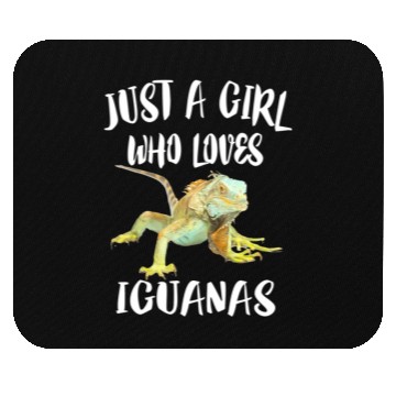 Discover Just A Girl Who Loves Iguanas Reptile Pet Lover Mouse Pads