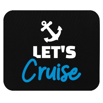 Discover Let'S Cruise Mouse Pads