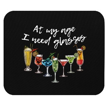 Discover Wine Beer Cocktail At My Age I Need Glasses Mouse Pads