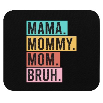 Discover Mama Mommy Mom Bruh Funny Mothers Day 2023 for mom Mouse Pads