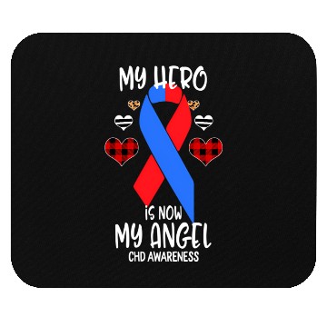 Discover Chd Awareness Remembrance Hero Is Now My Angel Mouse Pads