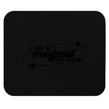 Discover Positive Affirmation Magnet for Success Mouse Pads