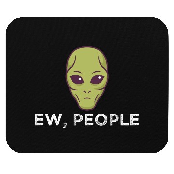 Discover Ew People Alien Funny Mouse Pads