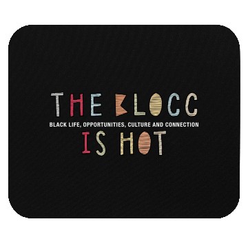 Discover The Blocc Is Hot Mouse Pads