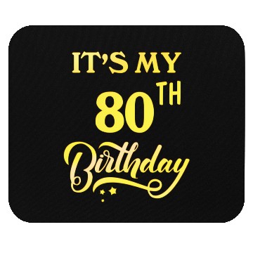 Discover It'S My 80Th 80 80Th Mouse Pads