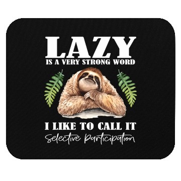 Discover Lazy Sloth Best For Or Mouse Pads