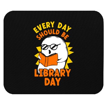 Discover Every Day Should Be Library Day Lover Librarian Mouse Pads