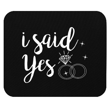 Discover I Said Yes Yes Engagement Wedding Announcement Mouse Pads