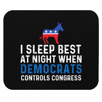 Discover I Sleep Best At Night When Democrats Conservative Mouse Pads