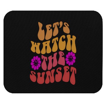 Discover Let'S Watch The Sunset On Back Aesthetic Mouse Pads
