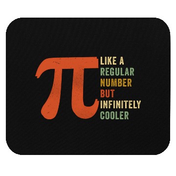 Discover Pi Like A Regular Number But Infinitely Cooler Pi Mouse Pads