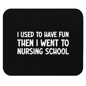 Discover Funny Nurse Nursing School Student Future School Mouse Pads