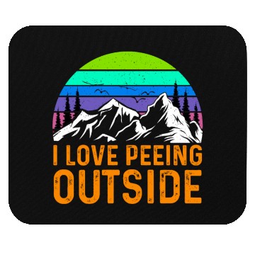Discover I love peeing Outside Hiker funny Mountains Mouse Pads