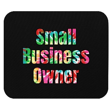 Discover Small Business Owner tie dye Mouse Pads