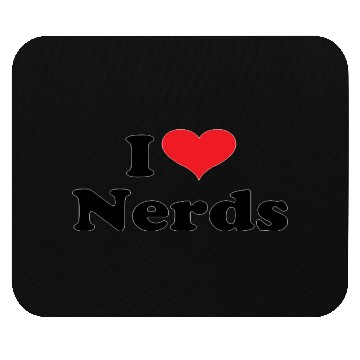 Discover Cute I Love Nerds Mouse Pads
